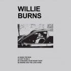 Willie Burns - Where Has The Love Gone