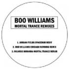 Boo Williams - Mortal Trance (remixes)