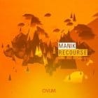 Manik  - Recourse (Feat Cari Golden)