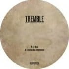 Tremble  - Far Wud / Troubles and Temptations