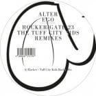 Alter Ego - Rocker / Gate 23 (Tuff City Kids Remix)