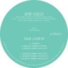 Shit Robot - Lose Control