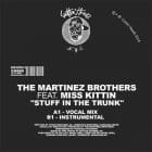 The Martinez Brothers ft Miss Kittin - Stuff In The Trunk