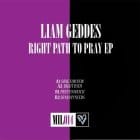 Liam Geddes - Right Path To Pray EP