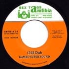 Kambo Super Sound / Don Papa - 1538 Dub / Rebel Danc