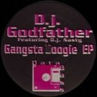 Dj Godfather ft. Dj Nasty - Gangsta Boogie ep