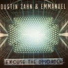 Dustin Zahn / Emmanuel - Excuse the Disorder