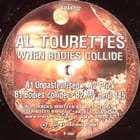 Al Tourettes - When Bodies Collide