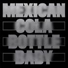 Moscoman - Mexican Cola Bottle Baby (Peaking Light Remix)