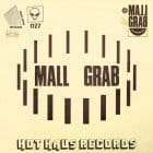 Mall Grab - I Just Wanna