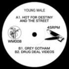 Young Male - Hot For Destiny and The Street