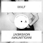 IXVLF - Involuntary Movement