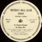 Racquet Ball Club ft. K. Ladawn - Gravy (Bernard Badie remix)