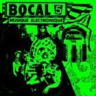 Bocal 5 - Musique Electronique LP