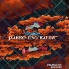 Jaakko Eino Kalevi  - Dreamzone Remixes