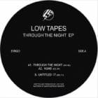 Low Tape - Through The Night EP