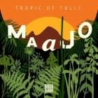 Maajo  - Tropic Of Tulli 