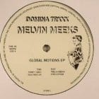 Melvin Meeks - Global Motions EP