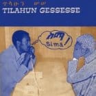 Tilahun Gessesse - Sima!