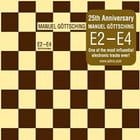 Manuel Gottsching - E2-E4 (25th Anniversary edition)