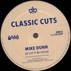 Mike Dunn - So Let It Be House