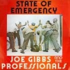 Joe Gibbs And The Professionals - State Of Emergency