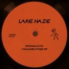 Lake Haze - Intergalactic Communicationz EP