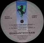 Guaranteed Raw - I'll Make Your Body Sweat