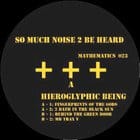 Hieroglyphic Being - So Much Noise 2 Be Heard