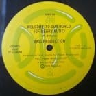 Mass Production - Welcome To Our World (Of Merry Music) / Wine-Flow Disco