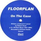 Floorplan - On the case/The deal