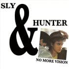 Sly and Hunter - No More Vision