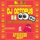 DJ Octopus  - Hong Kong EP