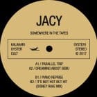 Jacy - Somewhere In The Tapes