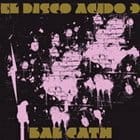 Bal Cath - El Disco Acido 3