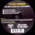 Future Forward - Welcome 2 Chicago