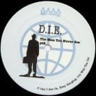 cover: D.I.E. (Detroit In Effect) - The Men You'll Never See pt.2