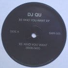 Dj Qu - Be Who You Want EP