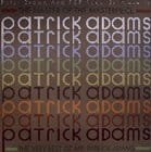 Patrick Adams - The Master Of The Masterpiece