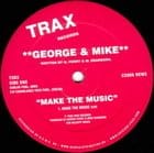 George & Mike - Make The Music / Uninhibited Desire