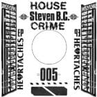 Steven BC - House Crime Vol.5