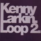 Kenny Larkin - Loop 2