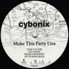 Cybonix - Make This Party Live