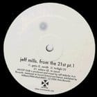 Jeff Mills - From The 21st Pt. 1