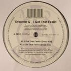 Dreamer G  - I Got That Feelin 