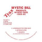 Mystic Bill  - Mystic Files 1989-95 