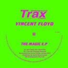 Vincent Floyd - The Magic Ep