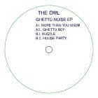 The Owl - Ghetto Noise EP