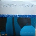 Larry Heard - Missing You (The Remixes)