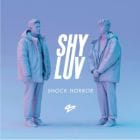 Shy Love  - Shock Horror (Incl. Detroit Swindle Remixes)